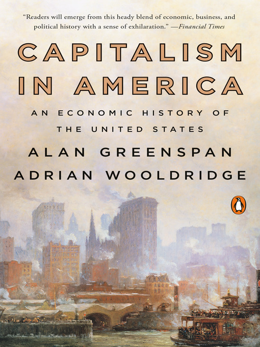 Title details for Capitalism in America by Alan Greenspan - Wait list